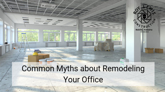 Roy Lewis Construction - common myths about remodeling